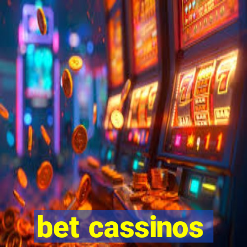 bet cassinos