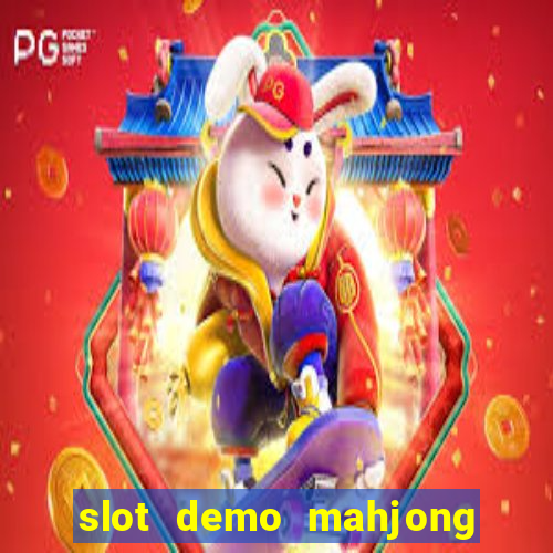 slot demo mahjong ways 2