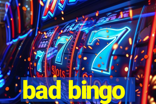 bad bingo