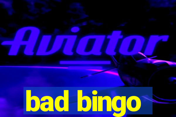 bad bingo