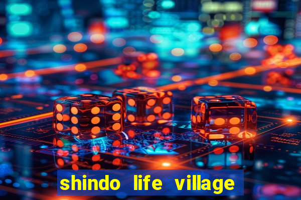 shindo life village blaze private server codes