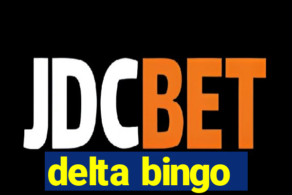 delta bingo