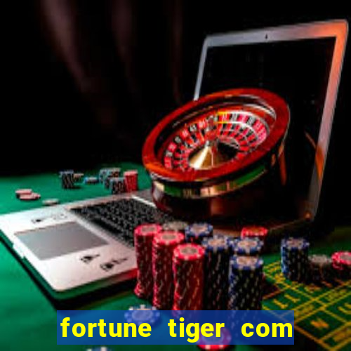 fortune tiger com bonus sem deposito