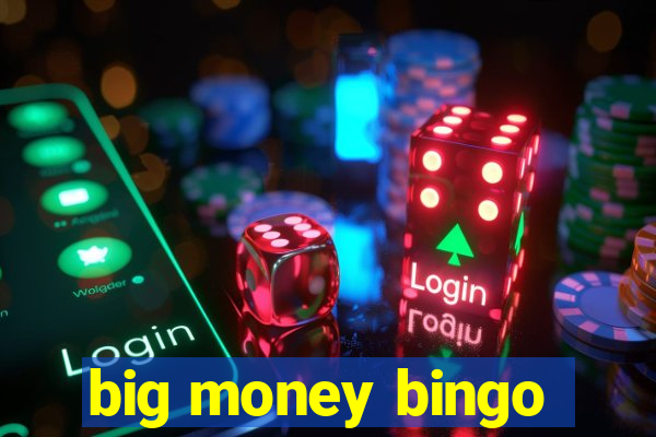 big money bingo