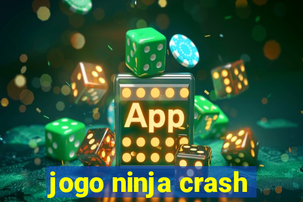 jogo ninja crash