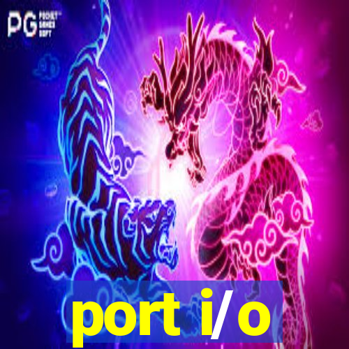 port i/o