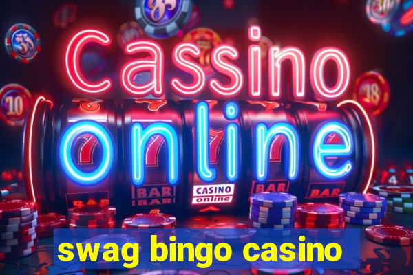 swag bingo casino