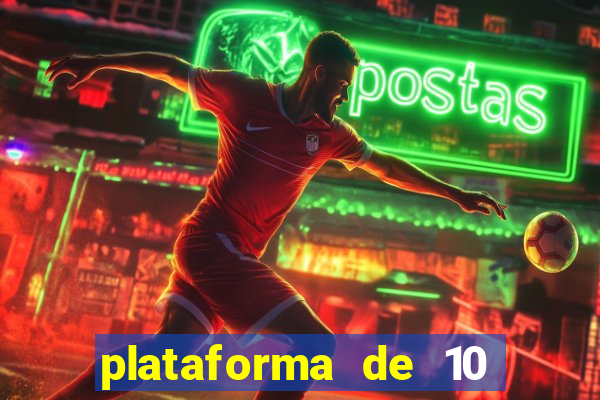 plataforma de 10 reais jogo