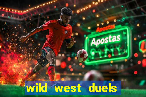 wild west duels como jogar