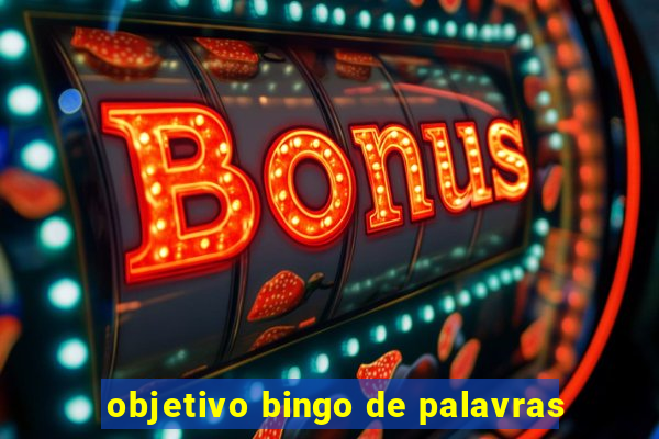 objetivo bingo de palavras