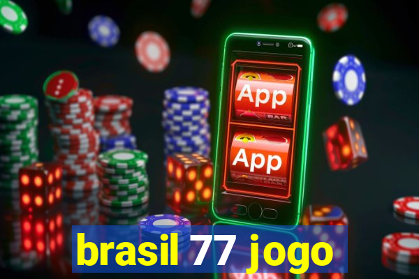 brasil 77 jogo