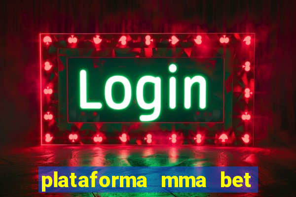 plataforma mma bet é confiável