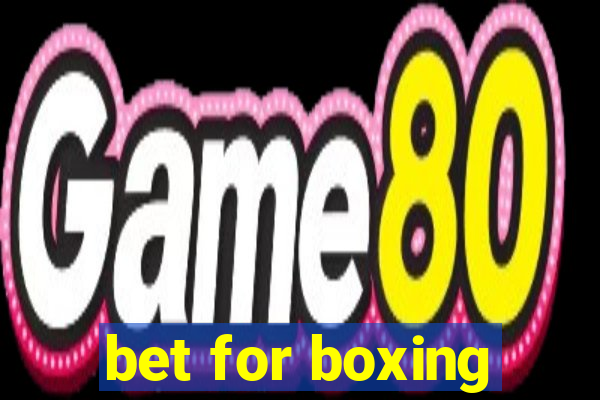 bet for boxing