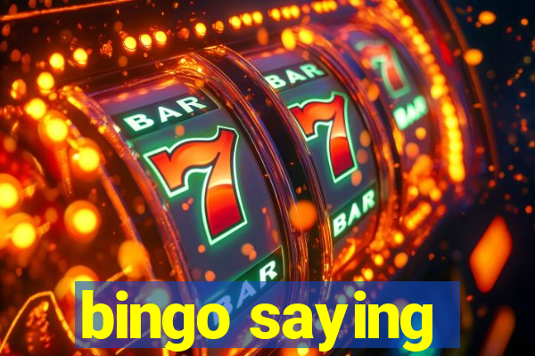 bingo saying