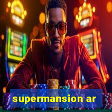 supermansion ar