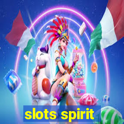 slots spirit