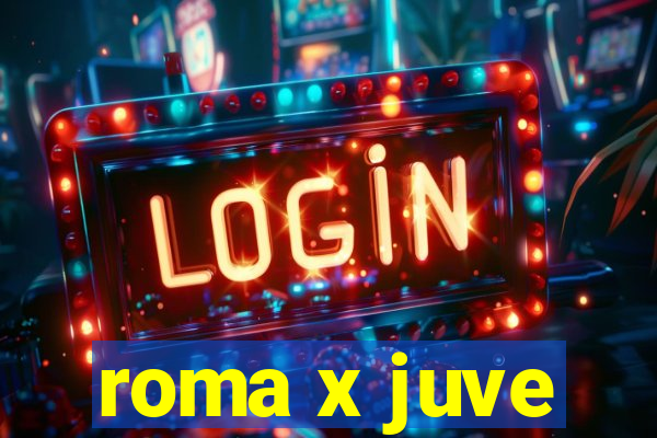 roma x juve